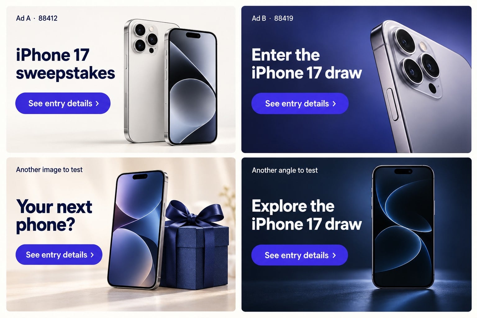 Four sweepstakes ad ideas: Ad A, creative 88412; Ad B, creative 88419; and two more image and headline ideas to test.